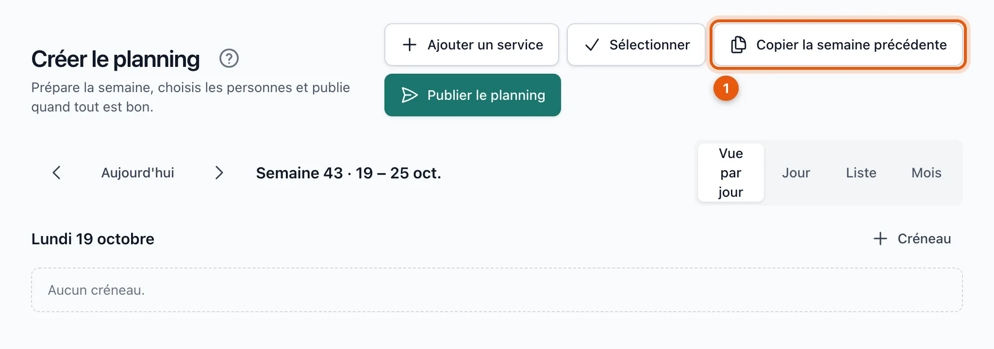 Le bouton Copier la semaine précédente en haut du planning