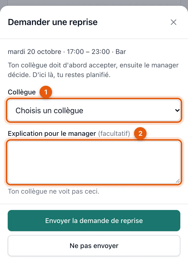 La fenêtre Demander une reprise avec le choix du collègue et une explication