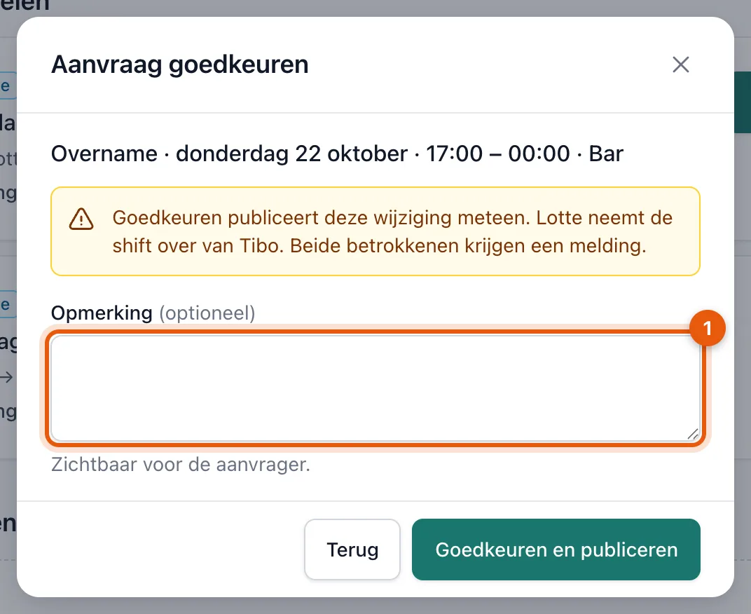 Het venster om een aanvraag goed te keuren, met een veld voor een opmerking