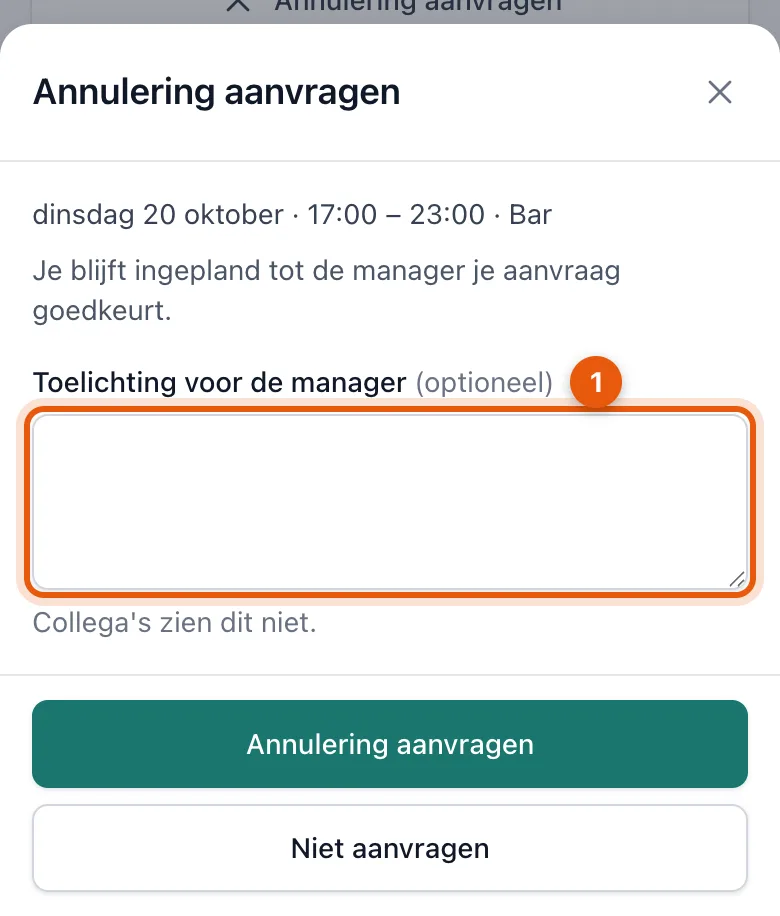 Het venster Annulering aanvragen met het veld toelichting